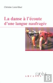 La Danse A L'Ecoute D'Une Langue Naufragee