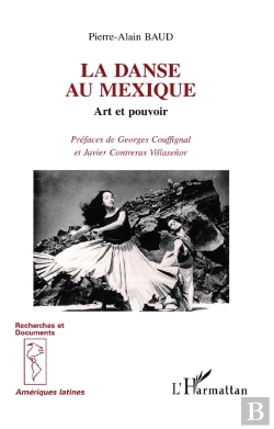 Bertrand.pt - La Danse Au Mexique ; Art Et Pouvoir