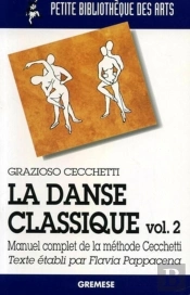 La Danse Classique T.2 ; Manuel Complet De Ma Methode Cecchetti