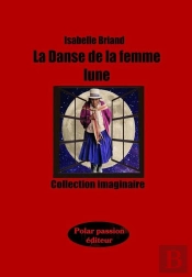 La Danse De La Femme Lune