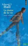 La Danse De La Vie ; Temps Culturel, Temps Vecu