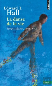 La Danse De La Vie ; Temps Culturel, Temps Vecu