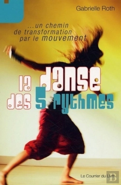 Bertrand.pt - La Danse Des 5 Rythmes...Un Chemin De Transformation Par Le Mouvement