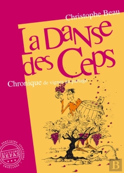 Bertrand.pt - La Danse Des Ceps : Chronique De Vignes En Partage (2e Édition)
