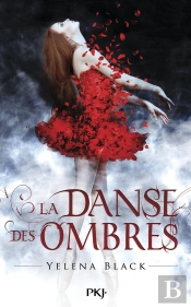 La Danse Des Ombres T.1