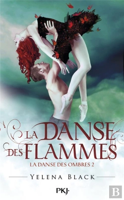 Bertrand.pt - La Danse Des Ombres - T.2 La Danse Des Flammes