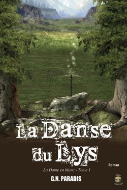 Bertrand.pt - La Danse Du Lys T.1 ; La Dame En Blanc
