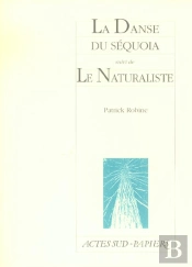 La Danse Du Sequoia ; Le Naturaliste