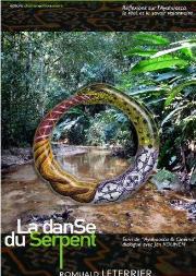 La Danse Du Serpent, Réflexions Sur L'Ayahuasca, Le Réel, Et Le Savoir Visionnaire