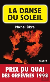 La Danse Du Soleil : Prix Du Quai Des Orfèvres 1998