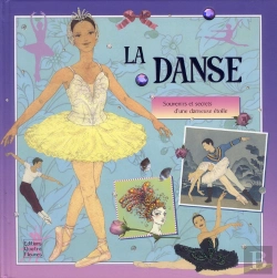Bertrand.pt - La Danse ; Souvenirs Et Secrets D'Une Danseuse Étoile