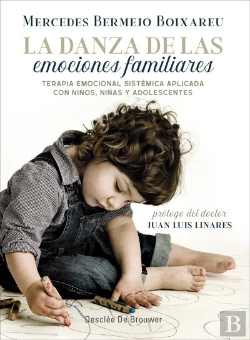 Bertrand.pt - La Danza De Las Emociones Familiares. Terapia Emocional Sistémica Aplicada Con Niños, Niñas Y Adoles