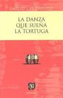 La Danza Que Sueña La Tortuga