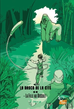 Bertrand.pt - La Dasco De La Cité Tome 2 : La Fille Au Discali