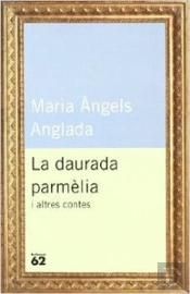 La Daurada Parmèlia I Altres Contes