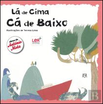 Lá de Cima, Cá de Baixo