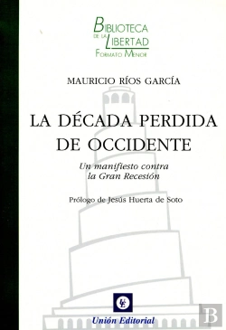 Bertrand.pt - La Década Perdida De Occidente. Un Manifiesto Contra La Gran Recesión