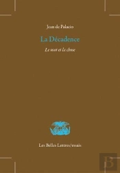 La Décadence ; Le Mot Et La Chose