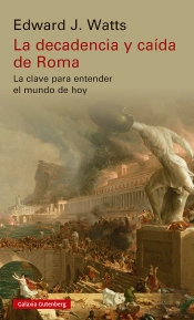 La Decadencia Y Caida De Roma