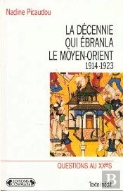 La Decennie Qui Ebranla Le Moyen-Orient