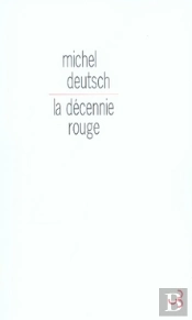 La Décennie Rouge
