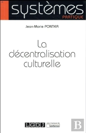 La Décentralisation Culturelle