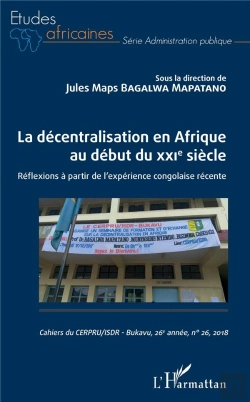 Bertrand.pt - La Décentralisation En Afrique Au Début Du Xxie Siècle ; Réflexions À Partir De L'Expérience Congolaise Récente
