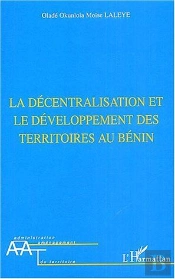 La Decentralisation Et Le Developpement Des Territoires Au Benin