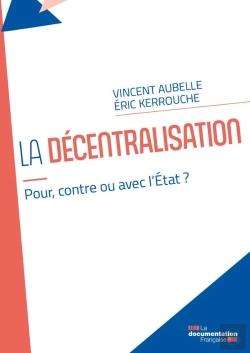 Bertrand.pt - La Décentralisation : Pour, Contre Ou Avec L'Etat ?