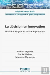 La Décision En Innovation : Mode D'Emploi Et Cas D'Application