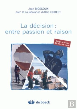 Bertrand.pt - La Decision : Entre Passion Et Raison