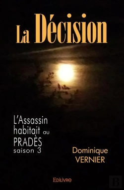 Bertrand.pt - La Décision : L'Assassin Habitait Au Pradès - Saison 3