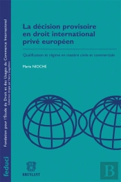 La Décision Provisoire En Droit International Privé Européen
