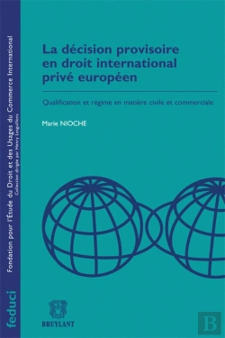 Bertrand.pt - La Décision Provisoire En Droit International Privé Européen