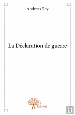 Bertrand.pt - La Declaration De Guerre
