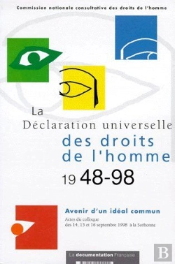 Bertrand.pt - La Déclaration Universelle Des Droits De L'Homme 1948/1998 ; Avenir D'Un Idéal Commun