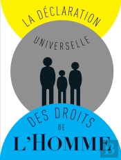 La Déclaration Universelle Des Droits De L'Homme