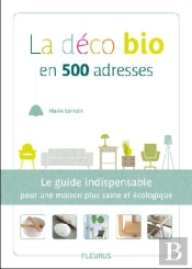 La Déco Bio En 500 Adresses