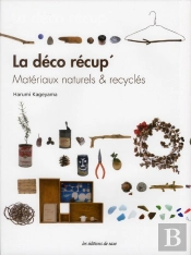 La Deco Recup' - Materiaux Naturels & Recycles