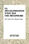 La Décolonisation N'Est Pas Une Métaphore