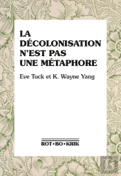 La Décolonisation N'Est Pas Une Métaphore
