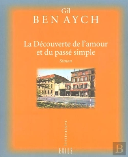 Bertrand.pt - La Decouverte De L' Amour Et Du Passe Simple T.1 ; Simon