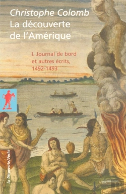 Bertrand.pt - La Découverte De L'Amérique T.1 ; Journal De Bord Et Autres Écrits, 1492-1493