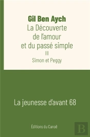 La Decouverte De L'Amour Et Du Passe Simple - Simon Et Peggy