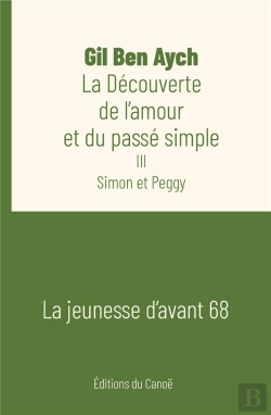 Bertrand.pt - La Decouverte De L'Amour Et Du Passe Simple - Simon Et Peggy