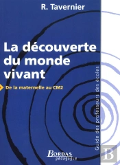 La Découverte Du Monde Vivant ; De La Maternelle Au Cm2