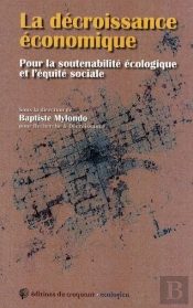 La Décroissance Économique ; Pour La Soutenabilité Écologique Et L'Équité Sociale
