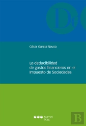 La Deducibilidad De Gastos Financieros En El Impuesto De Sociedades