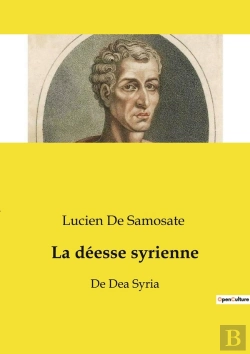 Bertrand.pt - La Déesse Syrienne : De Dea Syria