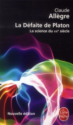 Bertrand.pt - La Défaite De Platon ; La Science Du Xx Siècle